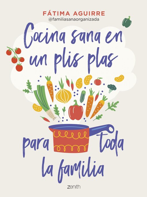 Title details for Cocina sana en un plis plas para toda la familia by Fátima Aguirre - Available